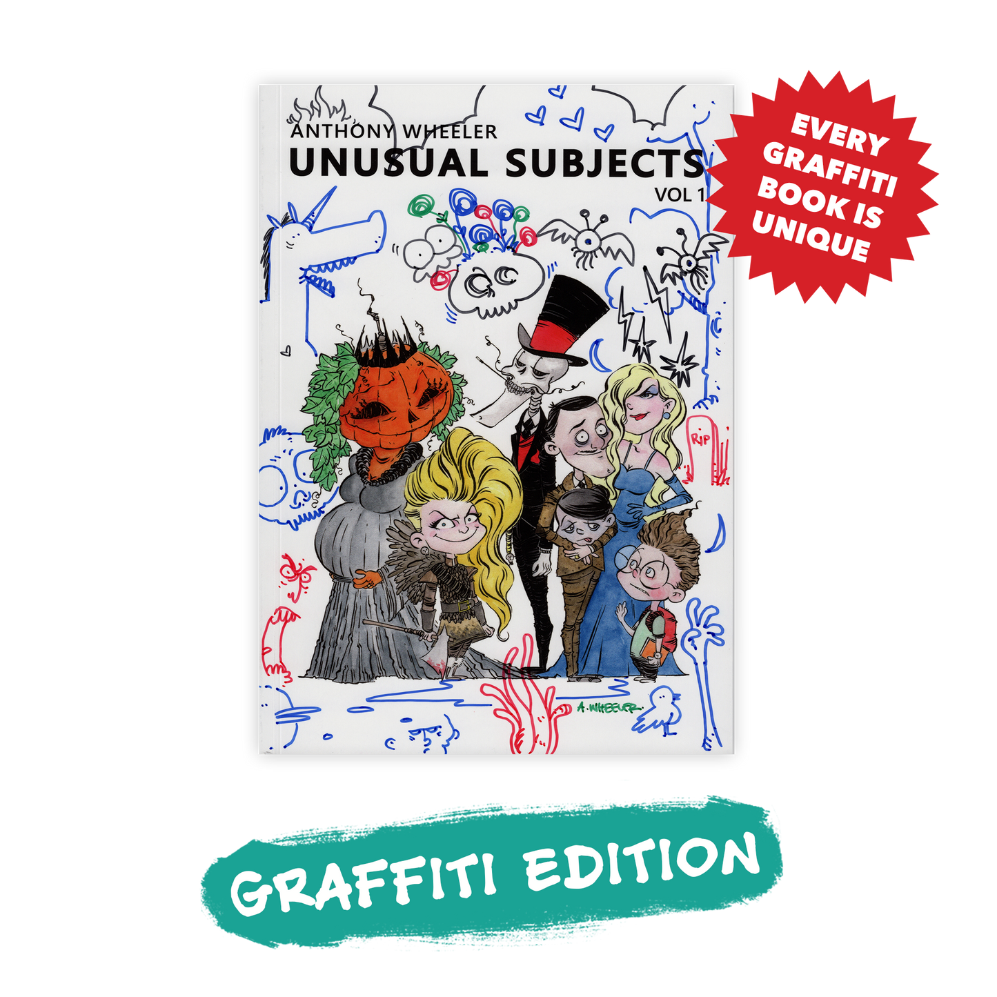 Graffiti Edition of Anthony Wheeler's Unusual Subjects Vol. 1 art book featuring original hand-drawn doodles across the cover, with each copy uniquely customized by the artist.